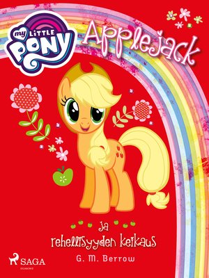 cover image of My Little Pony--Applejack ja rehellisyyden keikaus